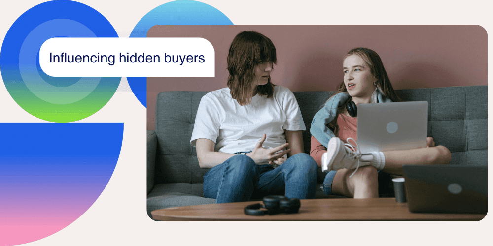 How to influence hidden B2B buyers before they say “No”