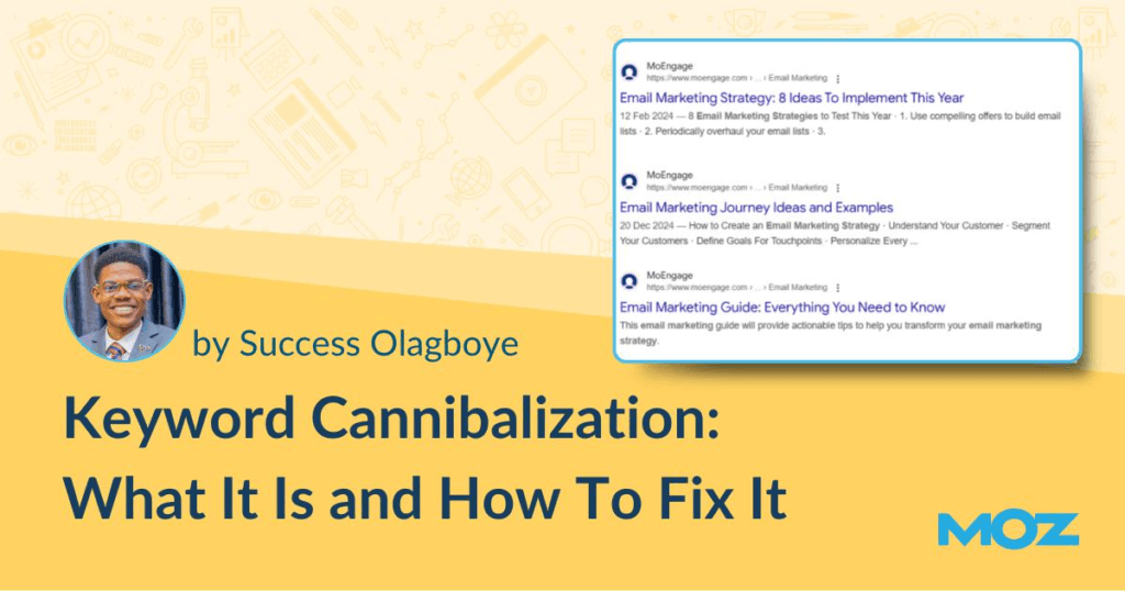 Canibalização de palavras -chave: o que é e como consertá -lo 17 Keyword Cannibalization by Success Olagboye OG Image