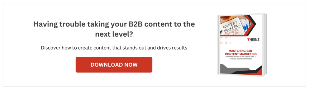 Como criar conteúdo que não dá às pessoas o IA Ick 7 Heinz Marketing B2B Content CTA