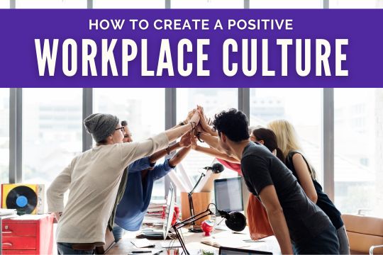 Como criar uma cultura de trabalho positiva e de apoio 1 68e72406e606fdd175d2bd5a 67b91ff46b6cb4307d5a6f53 022425.1