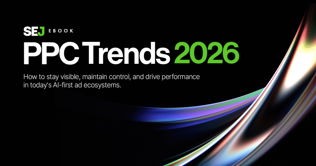 PPC Trends 2026: AI, Automation, And The Fight For Visibility