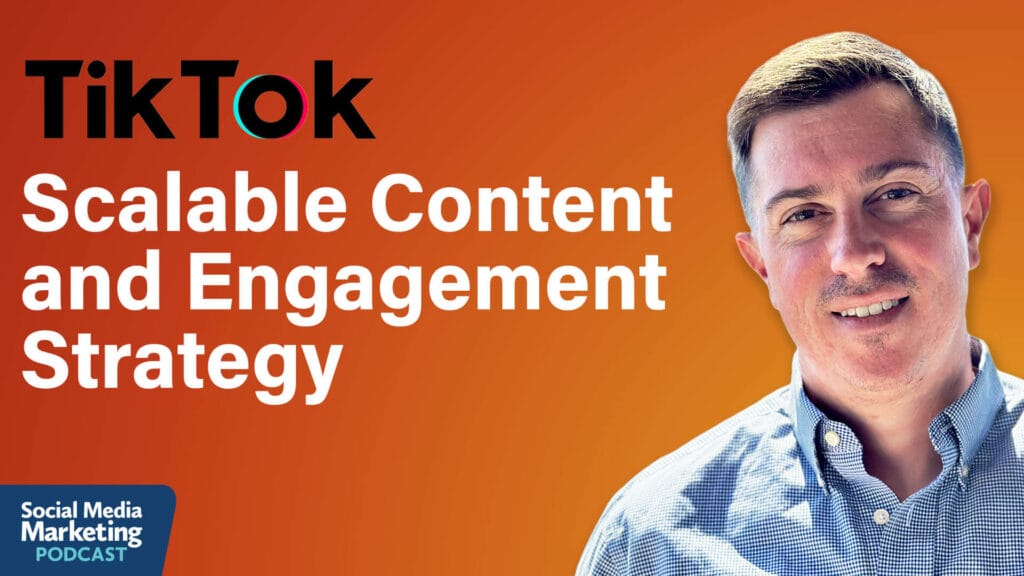 A maneira mais inteligente de crescer no TikTok em 2025, por Social Media Examiner