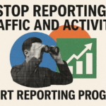 Pare de relatar tráfego e atividade. Comece a relatar o progresso.