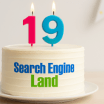 Search Engine Land comemora 19 anos