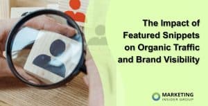 Como os Snippets em Destaque Transformam o Tráfego Orgânico e Impulsionam a Visibilidade das Marcas
