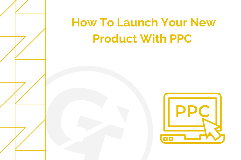 Como lançar seu novo produto com PPC