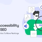 Acessibilidade Digital: Como Impacta o SEO e o Sucesso Online das Empresas