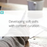 Transformando Habilidades Interpessoais: A Importância da Curadoria de Conteúdo no Desenvolvimento Profissional