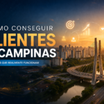 Como Conseguir Clientes em Campinas e Aumentar Suas Vendas