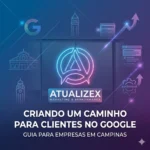 Como Empresas em Campinas Conseguem Mais Clientes Pelo Google